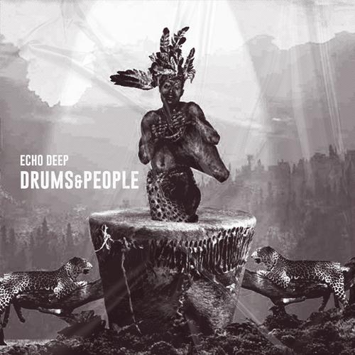 Echo Deep - Drums & People [0757572933549]